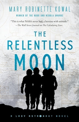 The Relentless Moon: A Lady Astronaut Novel Paperback Tor Books