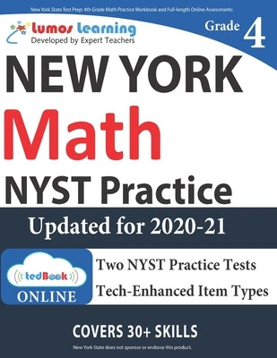 New York State Test Prep: 4th Grade Math Practice Workbook and Full-length Online Assessments: NYST Study Guide Paperback Lumos Learning