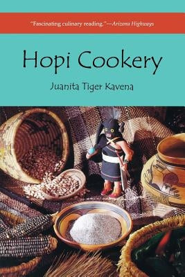 Hopi Cookery Paperback University of Arizona Press