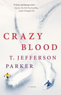 Crazy Blood by Parker, T. Jefferson