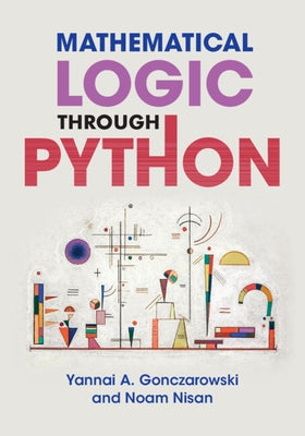 Paperback of Mathematical Logic Through Python by Cambridge University Press showing the book cover with title and author details.