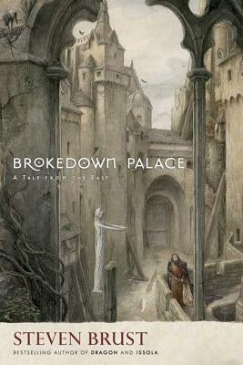 Brokedown Palace by Brust, Steven