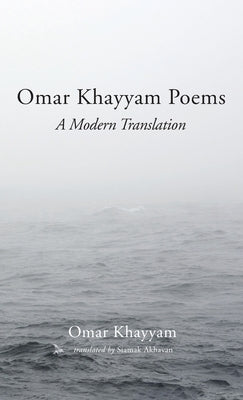 Omar Khayyam Poems by Khayyam, Omar