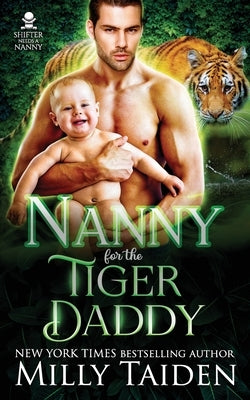 Nanny for the Tiger Daddy Paperback Independently Published