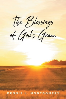 The Blessings of God's Grace Paperback Fulton Books