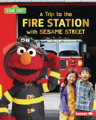 A Trip to the Fire Station with Sesame Street (R) by Peterson, Christy