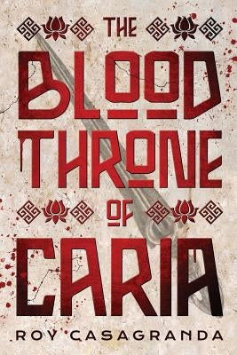 The Blood Throne of Caria Paperback Sekhmet Liminal Press, LLC