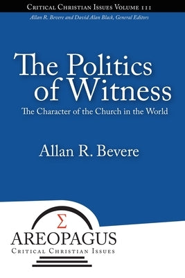 The Politics of Witness Paperback Energion Publications