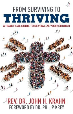 From Surviving to Thriving: A Practical Guide to Revitalize Your Church Paperback CSS Publishing Company