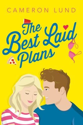 The Best Laid Plans by Lund, Cameron