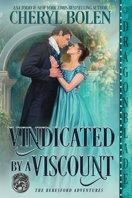 Vindicated by a Viscount Paperback Dragonblade Publishing, Inc.