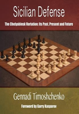 Sicilian Defense: The Chelyabinsk Variation Paperback Russell Enterprises