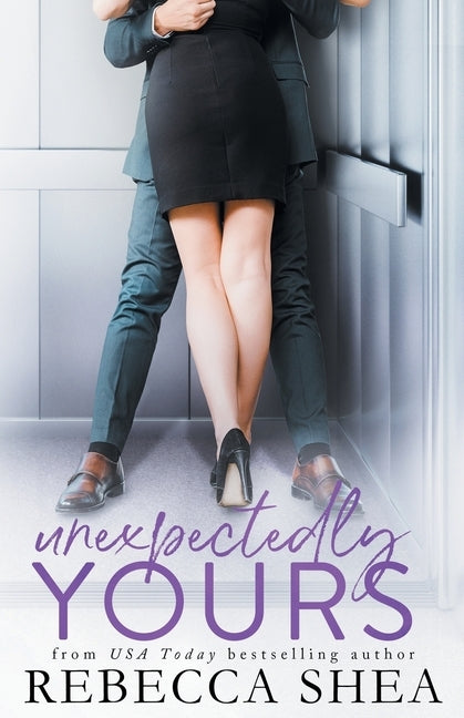 Unexpectedly Yours Paperback Independently Published