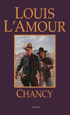 Chancy by L'Amour, Louis