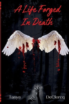 A Life Forged In Death Paperback Gemini Moon Publishing, LLC