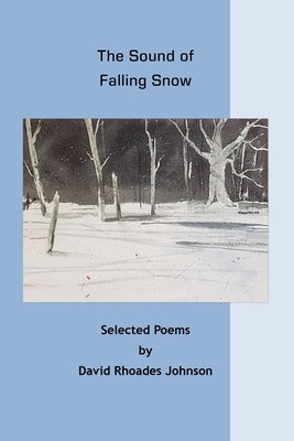 The Sound of Falling Snow Paperback Independently Published