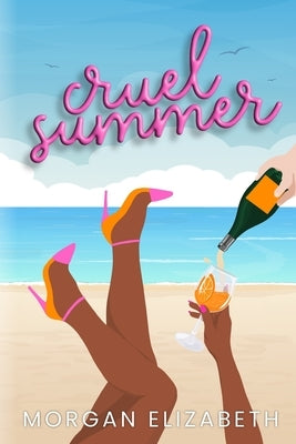 Cruel Summer: A Mean Girls Inspired Revenge Romance Paperback Independently Published