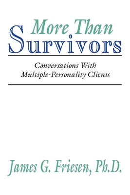 More Than Survivors: Conversations with Multiple Personality Clients Paperback Wipf & Stock Publishers