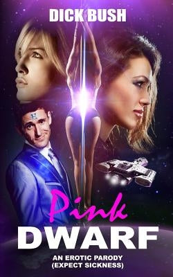 Pink Dwarf: An Erotic Parody Paperback Inverted Publishing