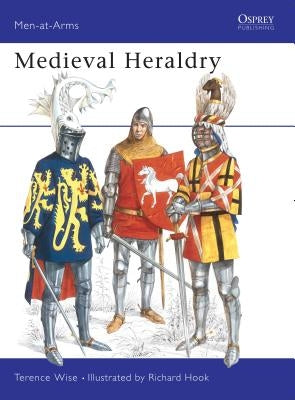 Medieval Heraldry by Wise, Terence