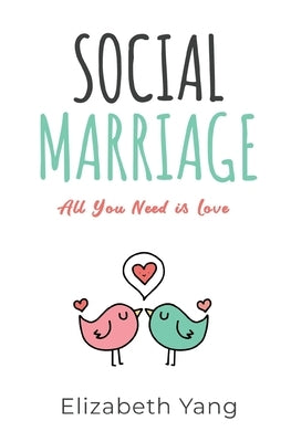 Social Marriage by Yang, Elizabeth