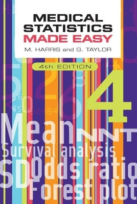 Medical Statistics Made Easy, 4th Edition Paperback Scion Publishing