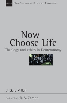 Paperback book titled "Now Choose Life: Theology and Ethics in Deuteronomy" by IVP Academic, with a plain cover and title text visible.