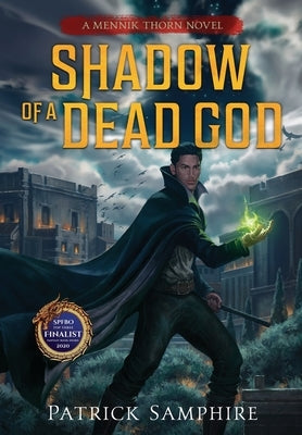 Shadow of a Dead God: An Epic Fantasy Novel by Samphire, Patrick