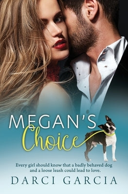 Megan's Choice by Garcia, Darci