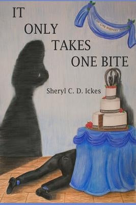 It Only Takes One Bite Paperback Createspace Independent Publishing Platform