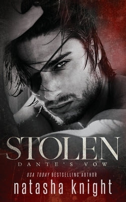 Stolen: Dante's Vow Paperback Independently Published