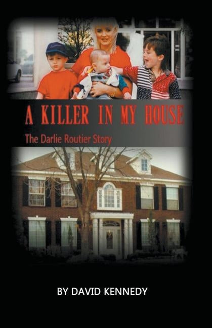 A Killer in My House by Kennedy, David