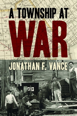A Township at War by Vance, Jonathan F.