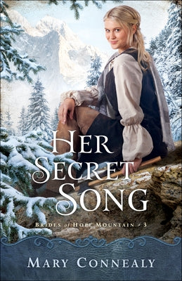 Her Secret Song Bethany House Publishers