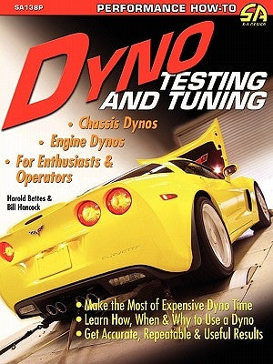 Dyno Testing and Tuning by Bettes, Harold