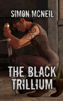 The Black Trillium by McNeil, Simon