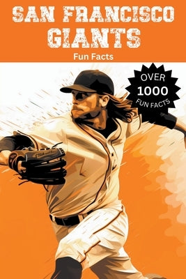 San Francisco Giants Fun Facts by Ape, Trivia