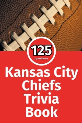 Kansas City Chiefs Trivia Book by Ape, Trivia