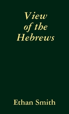 View of the Hebrews Paperback Lulu Press