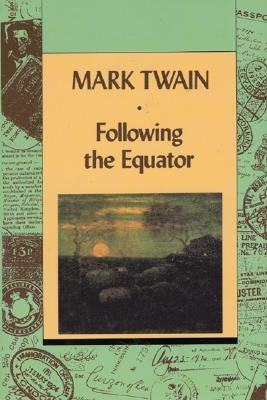 Following the Equator V1 by Twain, Mark