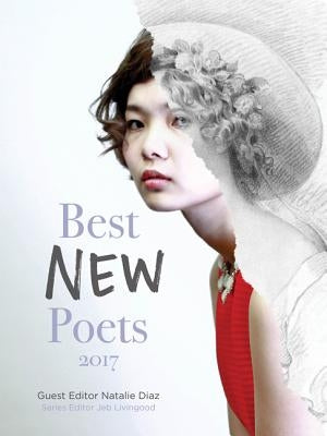 Best New Poets 2017: 50 Poems from Emerging Writers Paperback Samovar Press