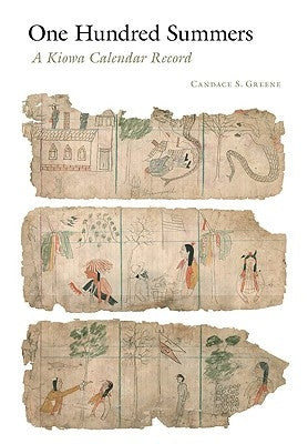 One Hundred Summers: A Kiowa Calendar Record by Greene, Candace S.