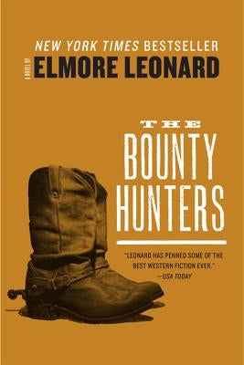 The Bounty Hunters by Leonard, Elmore