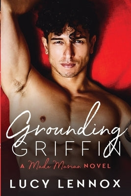 Grounding Griffin: Made Marian Series Book 4 by Lennox, Lucy
