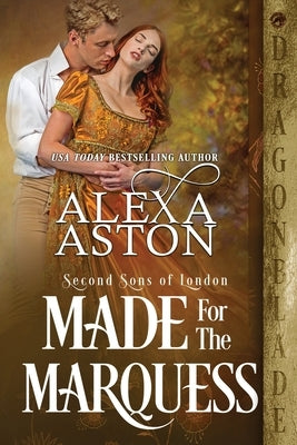 Made for the Marquess Paperback Dragonblade Publishing, Inc.