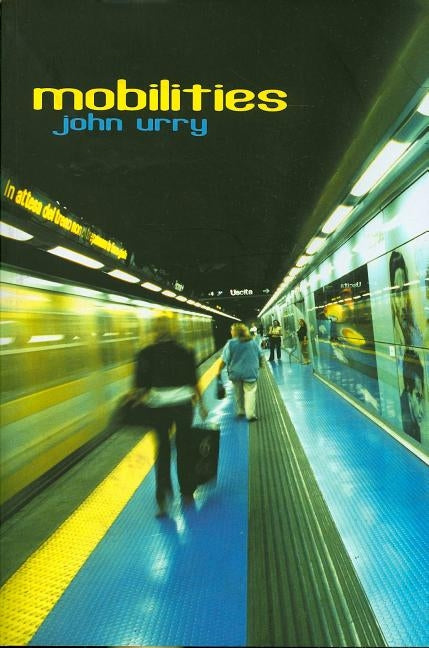 Mobilities Paperback Polity Press