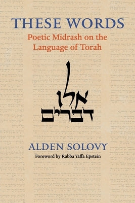 These Words: Poetic Midrash on the Language of Torah Paperback Central Conference of American Rabbis