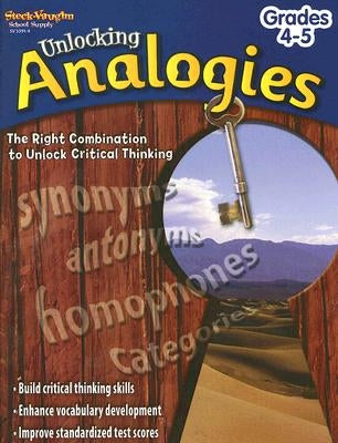 Unlocking Analogies Reproducible Grades 4-5 Steck Vaughn School Supply