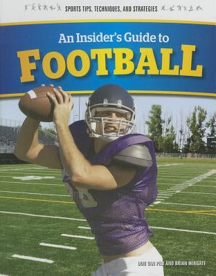 An Insider's Guide to Football by Wingate, Brian