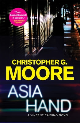 Asia Hand by Moore, Christopher G.